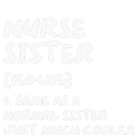 Nurse Sister Definition Funny T-Shirt