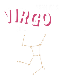 Yeah Im A Virgo Zodiac Funny Gift T-Shirt