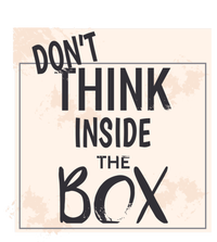 Dont Think Inside The Box Phrase Funny Parody Cool Gift Sustainable Beanie