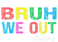 Bruh We Out Teachers End Of School Year Teacher Summer T-Shirt