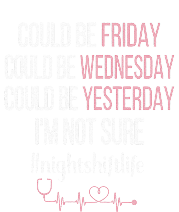 Night Shift Life Nursing Week Funny Night Shift Nurse T-Shirt