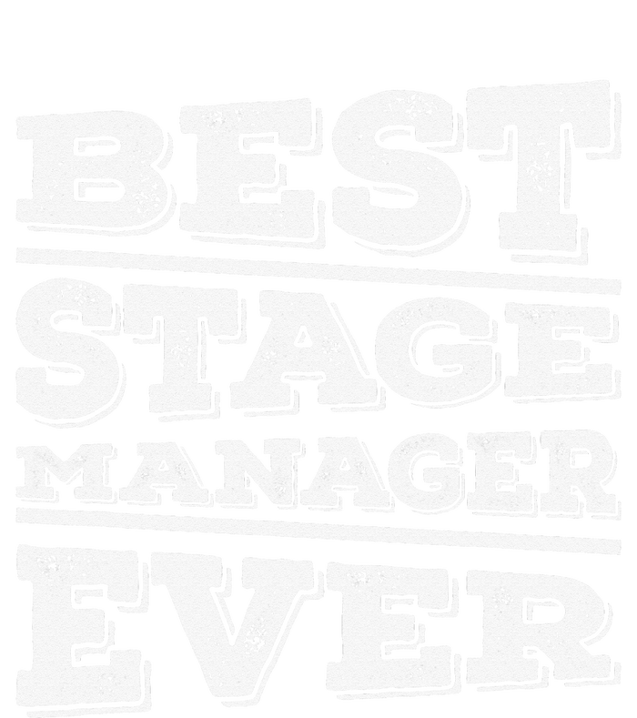 Best Stage Manager Ever Stage Manager Stage Management Women's Perfect Tri Tunic Long Sleeve Shirt