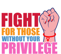 Fight For Those Without Your Privilege Hu Rights Equality Funny Gift Toddler Sweatshirt