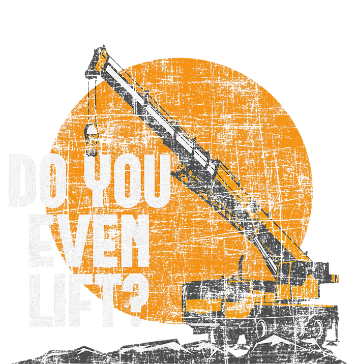 Do You Even Lift Crane Operator Heavy Equipment Dry Zone Grid Polo