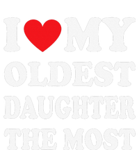 I Love My Oldest Daughter The Most Father's Day Heart Women's Racerback Tank