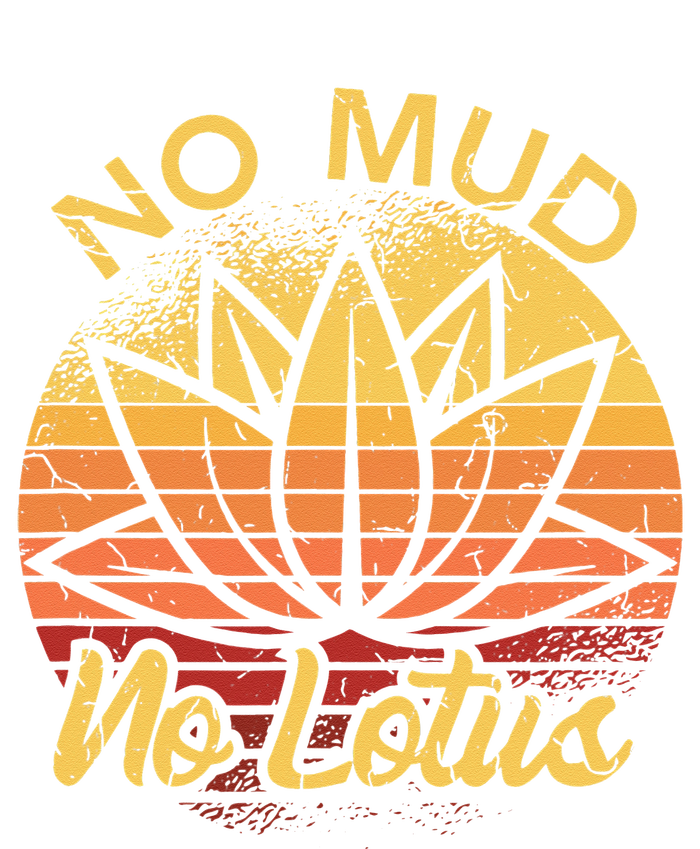 No Mud No Lotus Flower Yoga Meditation Spiritual Gift Toddler Sweatshirt