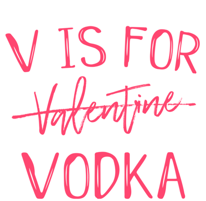 V Is For Valentines Day No Vodka Funny Sarcastic Love Gift Tie-Dye T-Shirt