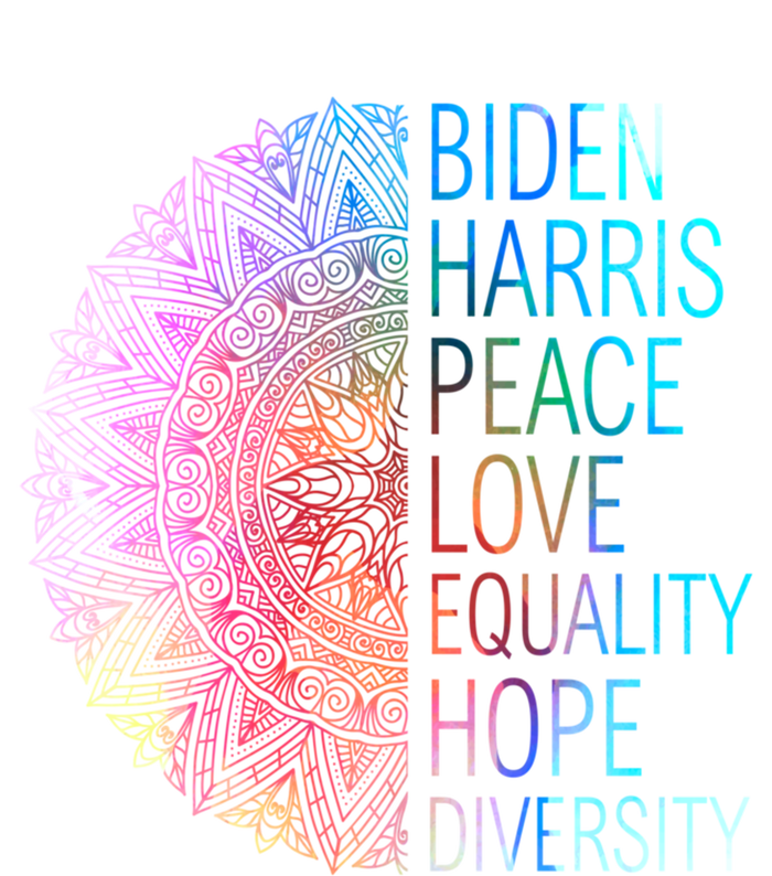 Wo Biden Harris Peace Love Equality Hope Diversity Gift T-Shirt