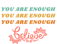 You Are Enough Believe Tal Health Funny Gift Women's T-Shirt