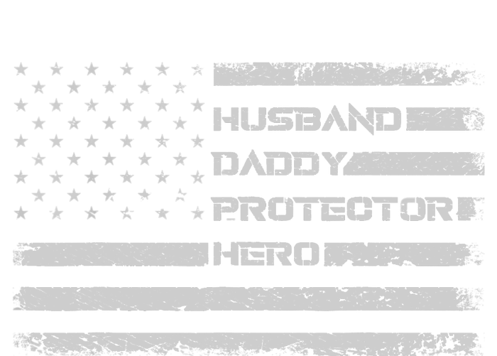 Menss Husband Daddy Protector Hero I Fathers Day Flag Hoodie