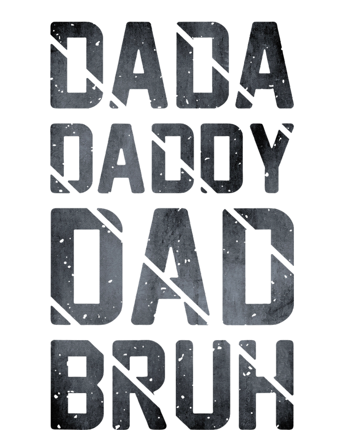 Fathers Day For Dad Funny Dada Daddy Dad Bruh T-Shirt