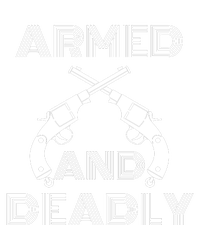 Armed And Deadly Funny Deadly Father Full Zip Hoodie