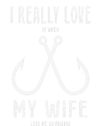 I Really Love It When My Wife Funny Fishing Adult Humor T-Shirt