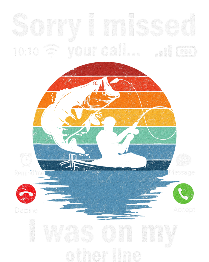 Funny Sorry I Missed Your Call Was On Other Line Fishing Cooling Performance Long Sleeve Crew