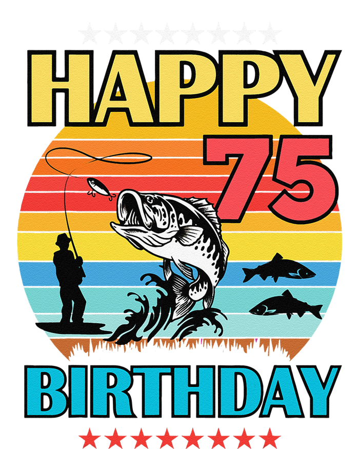 Happy Birthday 75 Year Old Birthday Fishing Fishermans 75th T-Shirt