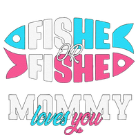 Gender Reveal Ideas Fishe Or Fishe Mommy Loves You Fishing Tall T-Shirt