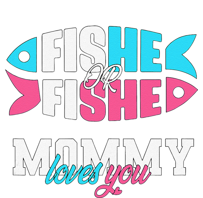 Gender Reveal Ideas Fishe Or Fishe Mommy Loves You Fishing Tall T-Shirt