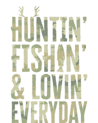 Hunting Fishing Loving Every Day Fathers Day Camo T-Shirt