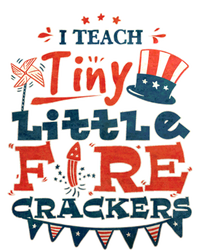 I Teach Tiny Little Firecrackers 4 Th Of July Patriotic Day Gift Ladies Long Sleeve Shirt