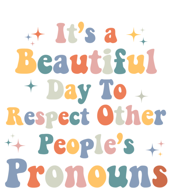 Lgbt Groovy Beautiful Day To Respect Other Peoples Pronouns Meaningful Gift Hoodie