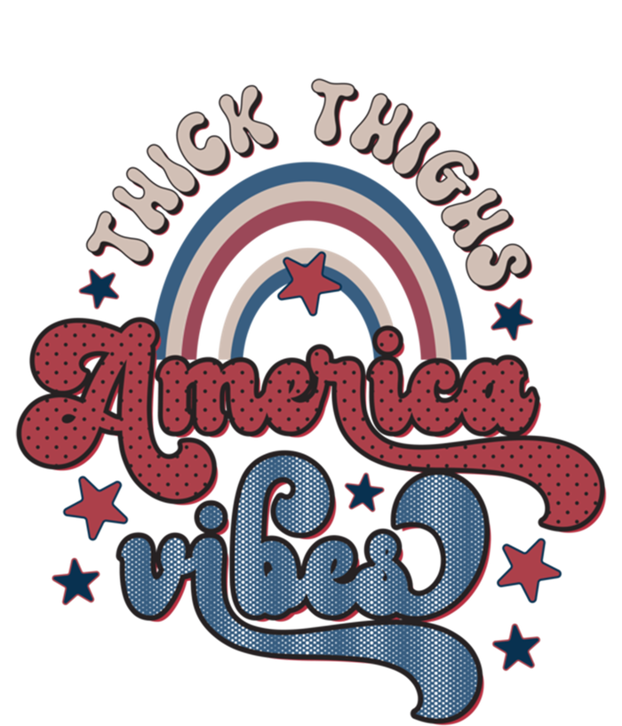 Retro 4th Of July Great Gift Funny Thick Thigs America Vibes Usa Gift T-Shirt