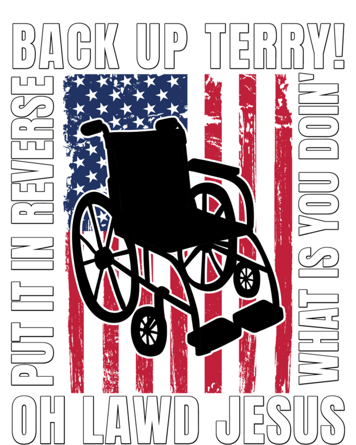 Back It Up Terry 4th Of July Meme Put It In Reverse Usa Flag Gift T-Shirt