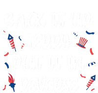 Back It Up Terry Put It In Reverse 4th Of July Cute Gift T-Shirt