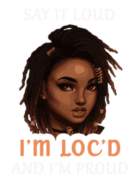 Say It Loud Im Locd And Im Proud Dreadlocks Gift Toddler Long Sleeve Shirt