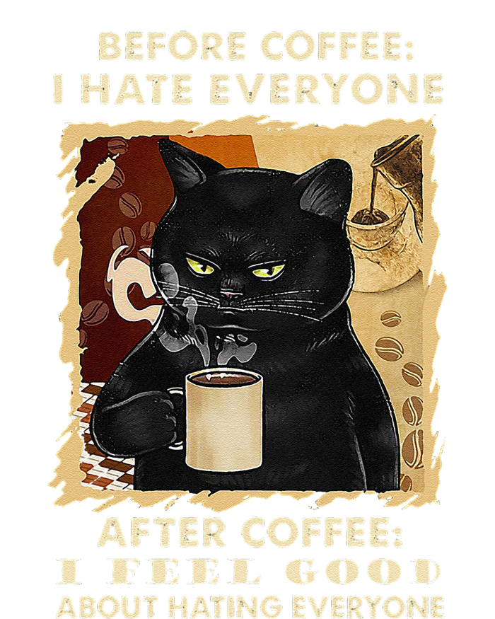 Before Coffee I Hate Everyone After Coffee Black Cat Drink Tall Long Sleeve T-Shirt