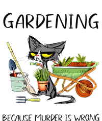 Black Cat Do Gardening Because Murder Is Wrong T-Shirt