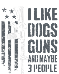 I Like Guns Dogs And Maybe 3 People Funny Dog Lover Gun T-Shirt