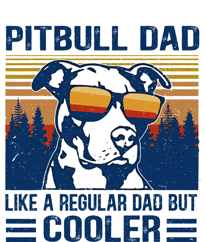 Vintage Pitbull Dad Like A Regular Dad But Cooler Funny Gift T-Shirt