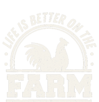 Life Is Better On The Farm Chicken Tall Sweatshirt