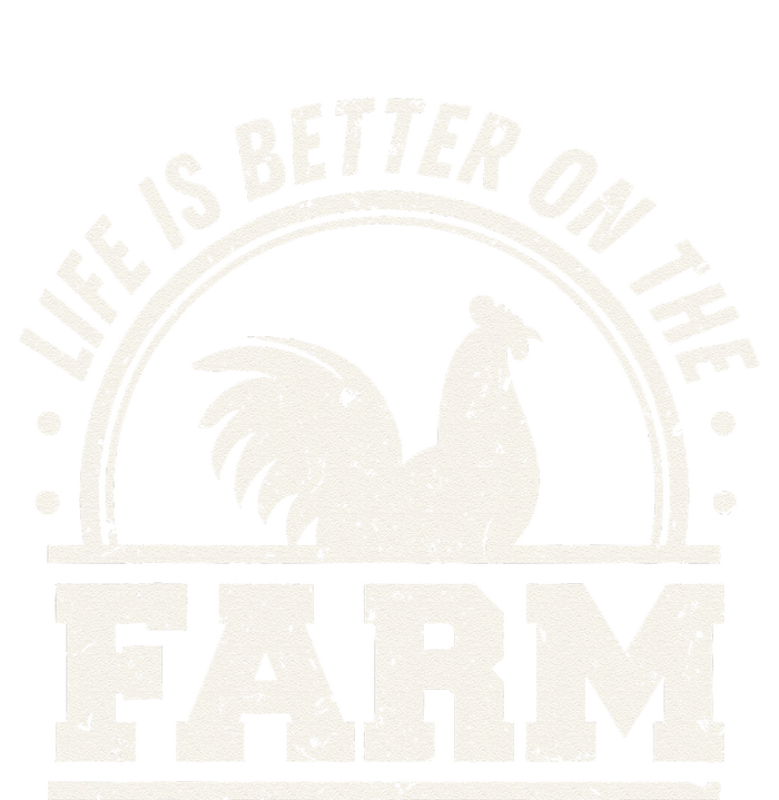 Life Is Better On The Farm Chicken Tall Sweatshirt