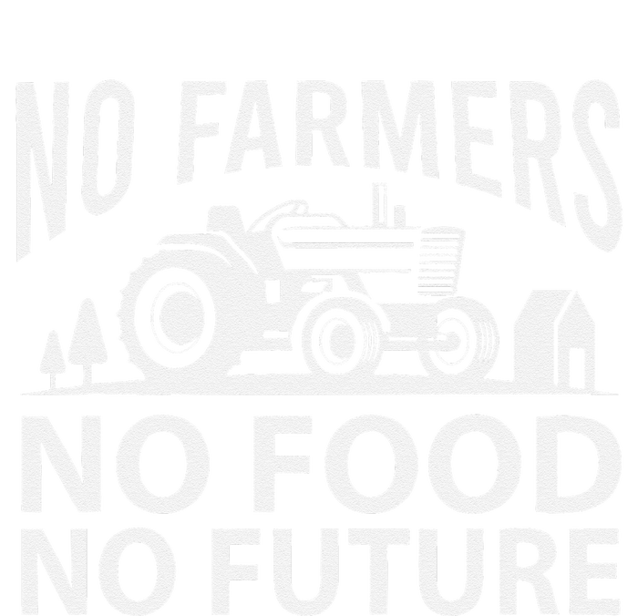 No Farmers No Food No Future Farmer Ladies Long Sleeve Shirt