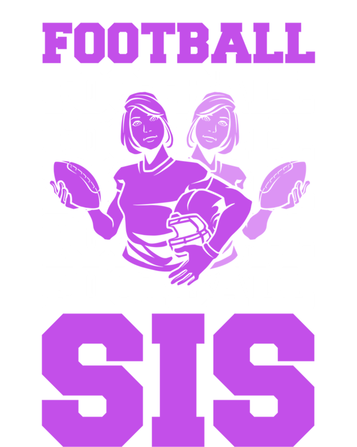 Football Sis Footballer Player American Football Sister Cute Gift T-Shirt