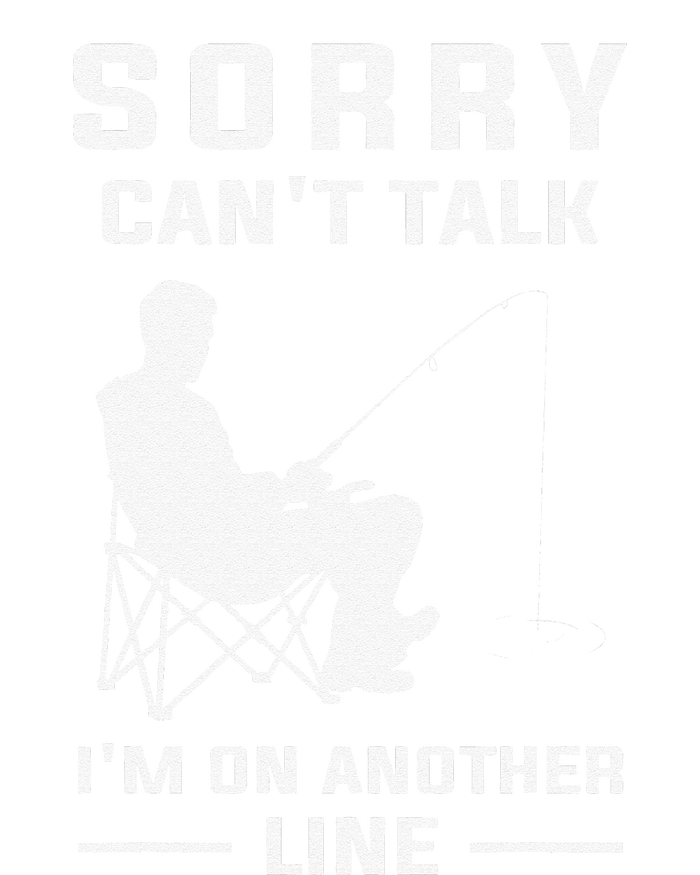 Sorry Cant Talk Im On Another Line Funny Fishing T-Shirt