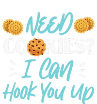 Bake Baking Cookie Need Cookies I Can Hook You Up T-Shirt