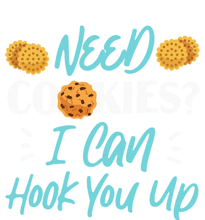 Bake Baking Cookie Need Cookies I Can Hook You Up T-Shirt