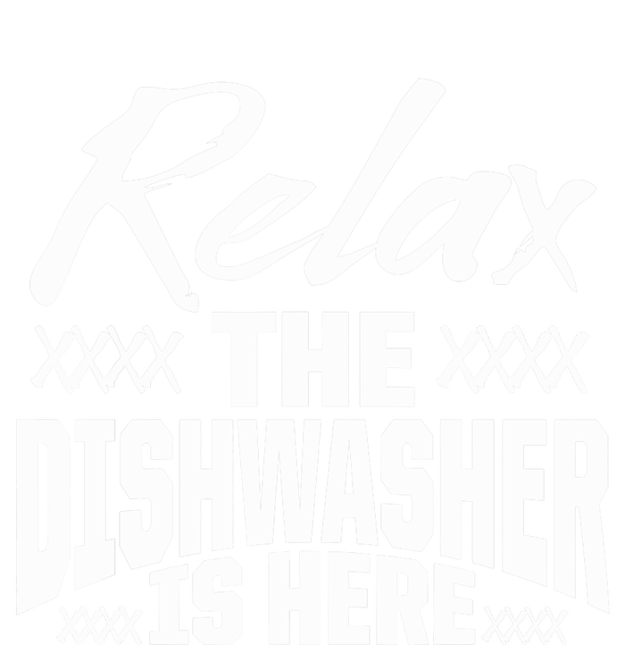 Dishwasher Relax Funny Dishwashing Gift Women's T-Shirt