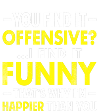 Offensive I Find It Funny Happier Humor Fun Gift Tee Women's Knotted Racerback Tank