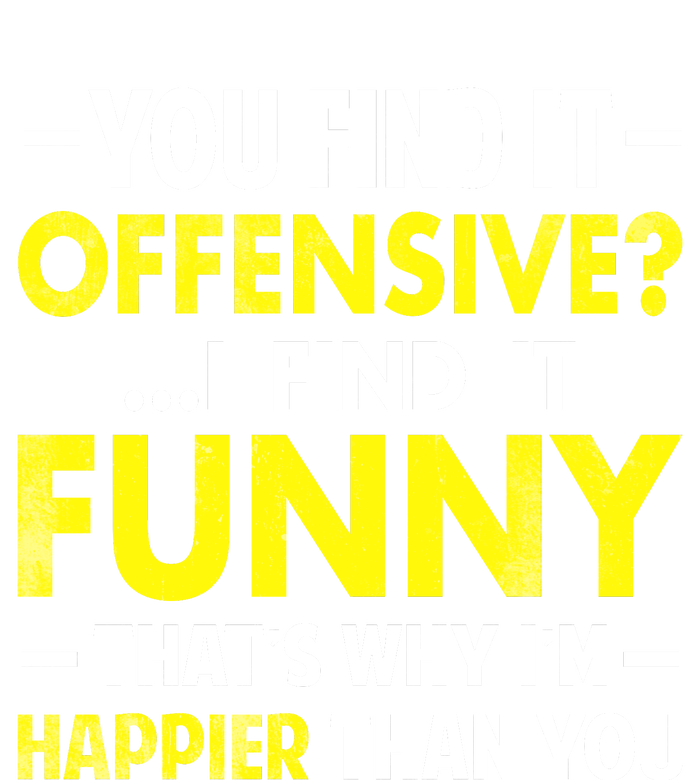 Offensive I Find It Funny Happier Humor Fun Gift Tee Women's Knotted Racerback Tank