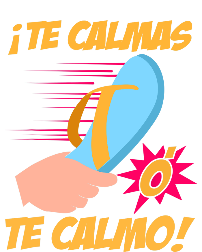 Te Calmas Ó Te Calmo Funny Spanish Funny Latina Mom Kids Long Sleeve Shirt