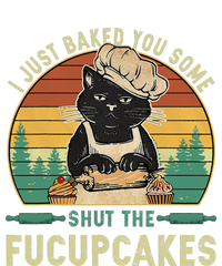 I Just Baked You Some Shut The Fucupcakes Vintage Retro Cat T-Shirt