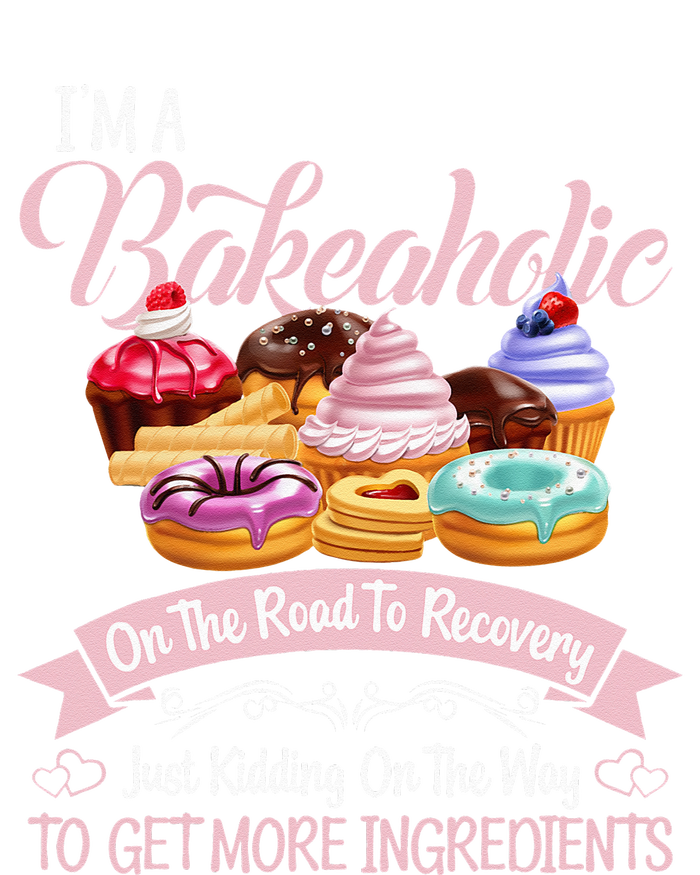 Im A Bakeaholic Funny Baking Baker Cupcake Cooking Tall Hoodie