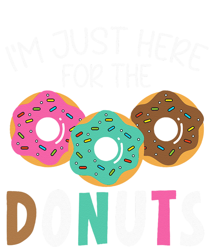 Im Just Here For The Donuts Baking Bakery Owner T-Shirt