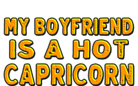 My Friend Is A Hot Capricorn Astrology Birthday Gift T-Shirt