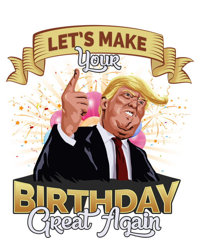 Let`s Make Your Birthday Great Again Donald Trump Meaningful Gift Zip Tote Bag