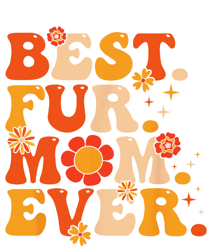 Funny Best Fur Mom Ever Vintage Retro Dog And Cat Owner Love Hoodie