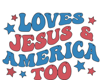 Loves Jesus And America Too Groovy 4th Of July T-Shirt